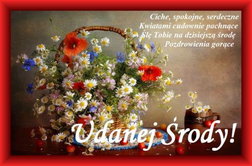 Bukiet kwiatów w koszyku i pozdrowienia na środę